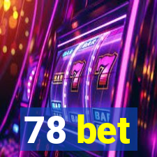 78 bet